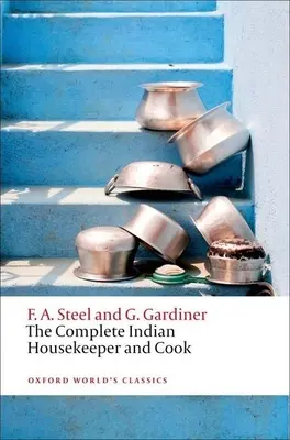 El ama de casa y cocinera india completa - The Complete Indian Housekeeper and Cook