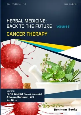 Medicina herbal: Regreso al futuro: Volumen 3, Terapia contra el cáncer - Herbal Medicine: Back to the Future: Volume 3, Cancer Therapy