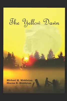 El amanecer amarillo - The Yellow Dawn