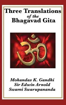 Tres traducciones del Bhagavad Gita - Three Translations of the Bhagavad Gita