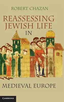 Reevaluación de la vida judía en la Europa medieval - Reassessing Jewish Life in Medieval Europe