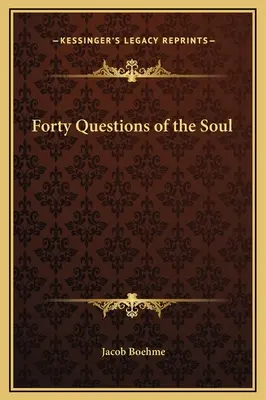 Cuarenta preguntas sobre el alma - Forty Questions of the Soul