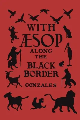 Con Esopo por la frontera negra - With Aesop Along the Black Border