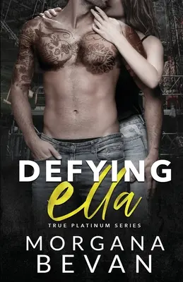 Desafiando a Ella: Un romance de estrella de rock - Defying Ella: A Rock Star Romance