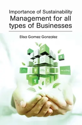 Importancia de la gestión de la sostenibilidad para todo tipo de empresas - Importance of Sustainability Management for All Types of Businesses