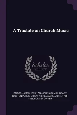 Tratado sobre la música eclesiástica - A Tractate on Church Music