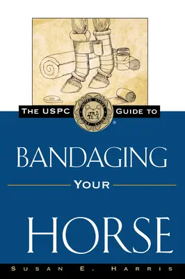 Guía Uspc para vendar a su caballo - The Uspc Guide to Bandaging Your Horse