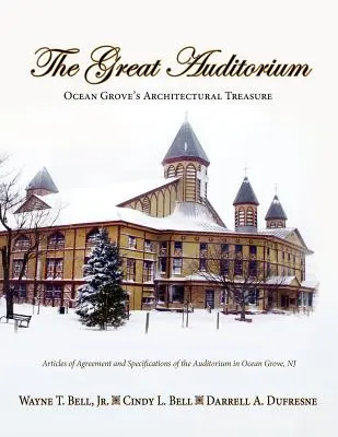 El Gran Auditorio, tesoro arquitectónico de Ocean Grove - The Great Auditorium, Ocean Grove's Architectural Treasure