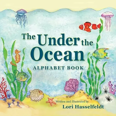 El abecedario bajo el océano - The Under the Ocean Alphabet Book