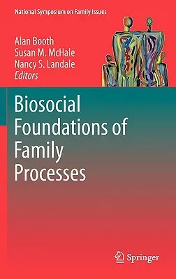 Fundamentos biosociales de los procesos familiares - Biosocial Foundations of Family Processes