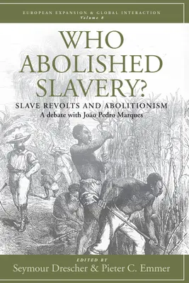 ¿Quién abolió la esclavitud? Revueltas de esclavos y debate abolicionista con Joo Pedro Marques - Who Abolished Slavery?: Slave Revolts and Abolitionisma Debate with Joo Pedro Marques