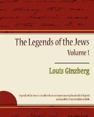 Las Leyendas de los Judíos - Volumen 1 - The Legends of the Jews - Volume 1