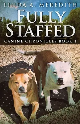 Con todo el personal: Historia de dos Staffies - Fully Staffed: A Tale Of Two Staffies