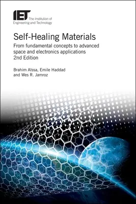 Materiales autorreparables: De los conceptos fundamentales a las aplicaciones espaciales y electrónicas avanzadas - Self-Healing Materials: From Fundamental Concepts to Advanced Space and Electronics Applications