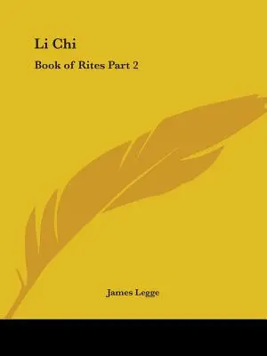 Li Chi: Libro de los Ritos Parte 2 - Li Chi: Book of Rites Part 2