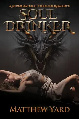 El bebedor de almas: Un romance sobrenatural de suspense - Soul Drinker: A Supernatural Thriller Romance