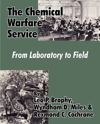 El Servicio de Guerra Química: Del laboratorio al campo - The Chemical Warfare Service: From Laboratory to Field