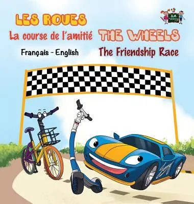 La course de l'amiti - La carrera de la amistad: Edición bilingüe francés-inglés - La course de l'amiti - The Friendship Race: French English Bilingual Edition