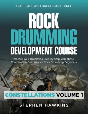 Desarrollo de la Batería de Rock: Mejora tu batería paso a paso con estos ejercicios de coordinación para principiantes de batería de rock - Rock Drumming Development: Improve Your Drumming Step-by-Step with These Coordination Exercises for Rock Drumming Beginners