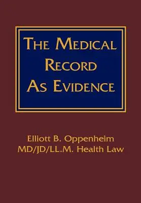 La historia clínica como prueba - The Medical Record as Evidence