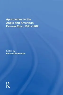 Aproximaciones a la épica femenina angloamericana, 1621-1982 - Approaches to the Anglo and American Female Epic, 1621-1982