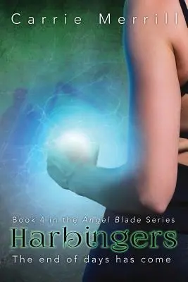 Heraldos: Libro 4 de la serie Angel Blade - Harbingers: Book 4 of the Angel Blade Series