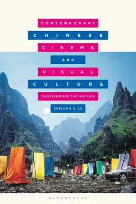 Cine y cultura visual chinos contemporáneos: Envisioning the Nation - Contemporary Chinese Cinema and Visual Culture: Envisioning the Nation