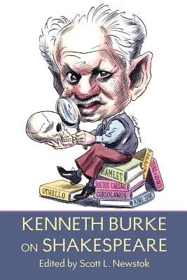 Kenneth Burke sobre Shakespeare - Kenneth Burke on Shakespeare