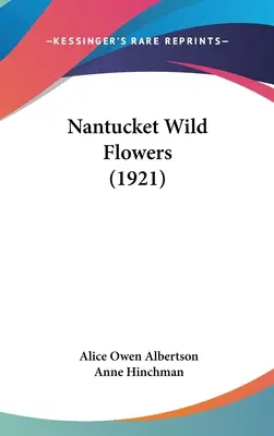 Flores silvestres de Nantucket (1921) - Nantucket Wild Flowers (1921)