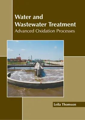 Tratamiento de aguas y aguas residuales: Procesos avanzados de oxidación - Water and Wastewater Treatment: Advanced Oxidation Processes