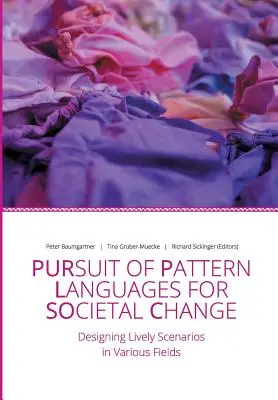 En busca de lenguajes modelo para el cambio social - PURPLSOC (Baumgartner (Editor) Peter) - Pursuit of Pattern Languages for Societal Change - PURPLSOC (Baumgartner (Editor) Peter)