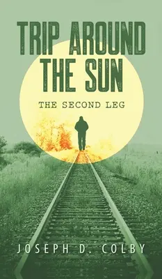 Viaje alrededor del Sol: La segunda etapa - Trip Around The Sun: The Second Leg