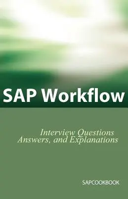 Preguntas, Respuestas y Explicaciones de la Entrevista SAP Workflow - SAP Workflow Interview Questions, Answers, and Explanations