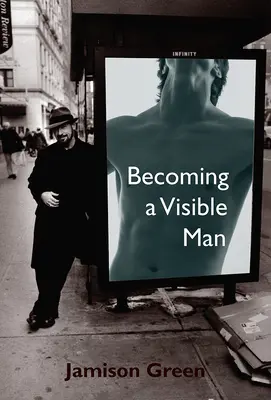 Convertirse en un hombre visible - Becoming a Visible Man