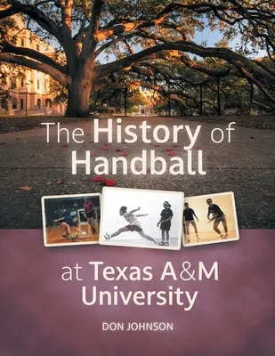 La historia del balonmano en la Universidad A&M de Texas - The History of Handball at Texas A&M University