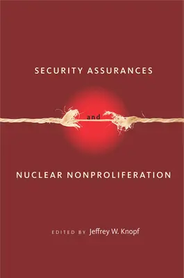 Garantías de seguridad y no proliferación nuclear - Security Assurances and Nuclear Nonproliferation