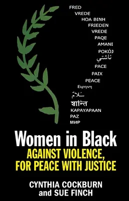 Mujeres de negro: Contra la violencia, por la paz con justicia - Women in Black: Against Violence, for Peace with Justice