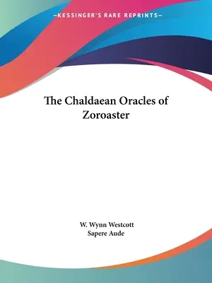 Los Oráculos Caldeos de Zoroastro - The Chaldaean Oracles of Zoroaster