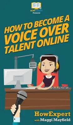 Cómo convertirse en un talento de voz en línea - How To Become a Voice Over Talent Online