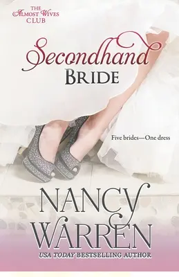 Secondhand Bride: Cinco novias, un vestido de novia encantado - Secondhand Bride: Five Brides, One Enchanted Wedding Gown