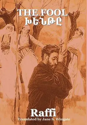 El Loco (Khent) ((Hakob Melik Hakobian) Raffi) - The Fool (Khent) ((Hakob Melik Hakobian) Raffi)