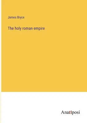 El Sacro Imperio Romano - The holy roman empire