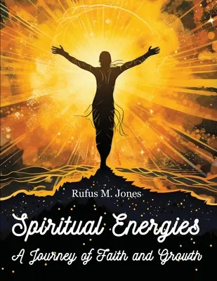 Energías espirituales - Un viaje de fe y crecimiento - Spiritual Energies - A Journey of Faith and Growth