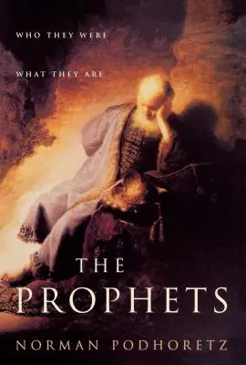 Los profetas: Quiénes fueron, qué son - The Prophets: Who They Were, What They Are