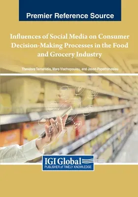 Influencia de las redes sociales en el proceso de toma de decisiones del consumidor en el sector de la alimentación y los ultramarinos - Influences of Social Media on Consumer Decision-Making Processes in the Food and Grocery Industry