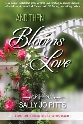 Y entonces florece el amor - And Then Blooms Love