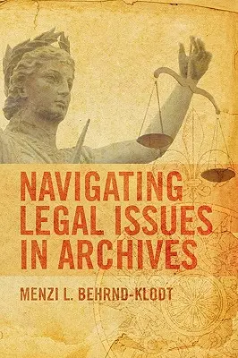 Cuestiones jurídicas en los archivos - Navigating Legal Issues in Archives