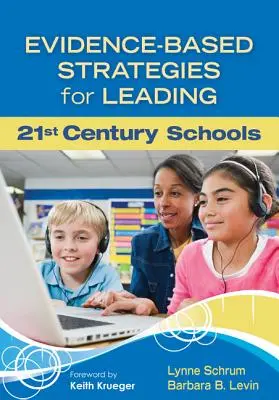 Estrategias basadas en pruebas para dirigir las escuelas del siglo XXI - Evidence-Based Strategies for Leading 21st Century Schools