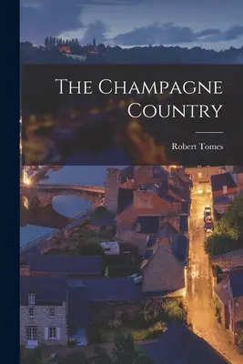 El país del champán - The Champagne Country