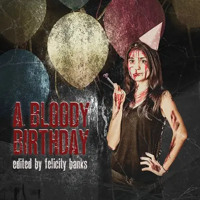 Un cumpleaños sangriento - A Bloody Birthday